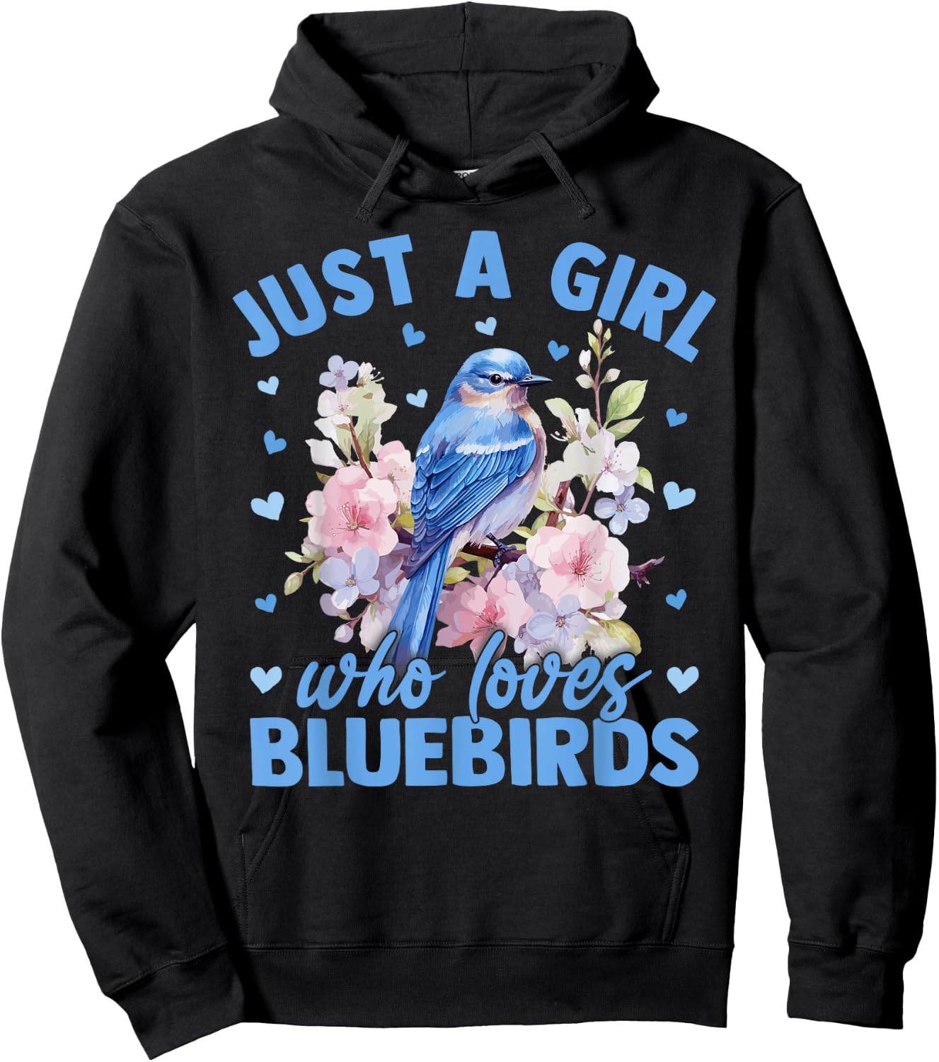 Floral Bluebird Just A Girl Who Loves Bluebirds Hoodie - Hoodie | Black