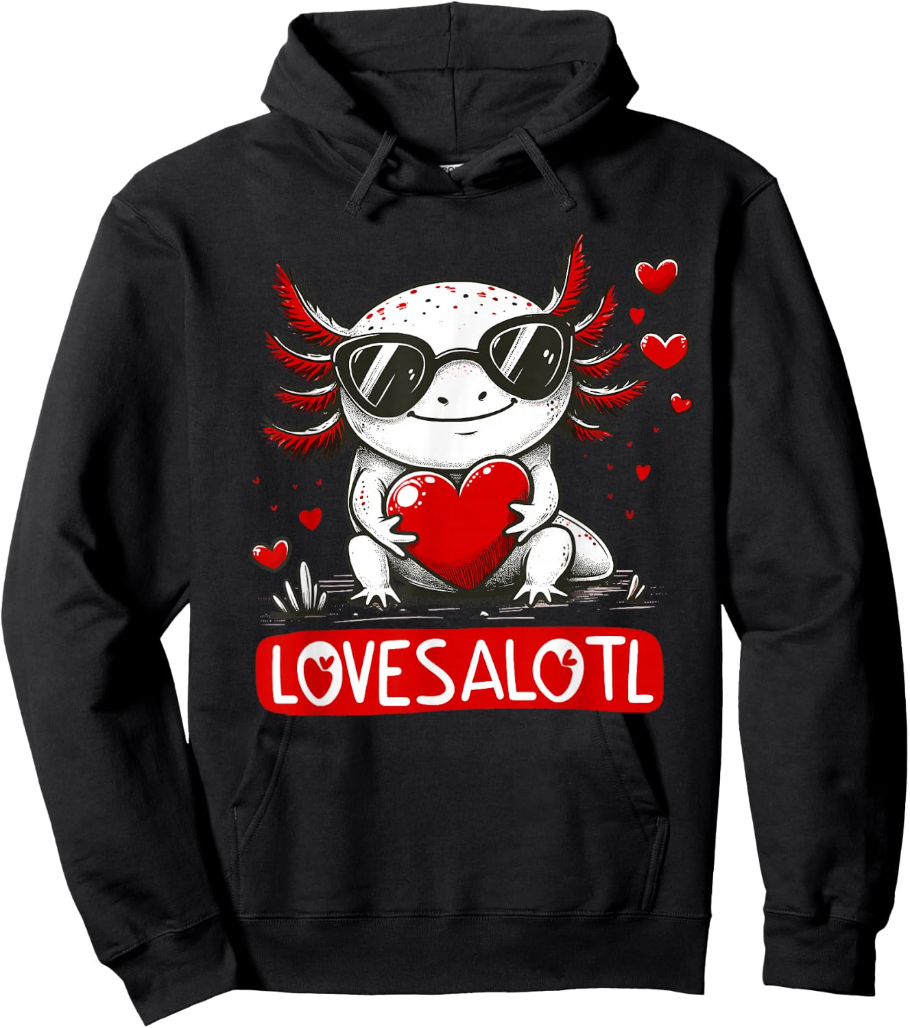 Funny Valentines Day, Love, Lovesalotl & Axolotl Valentine Hoodie - Hoodie | Black