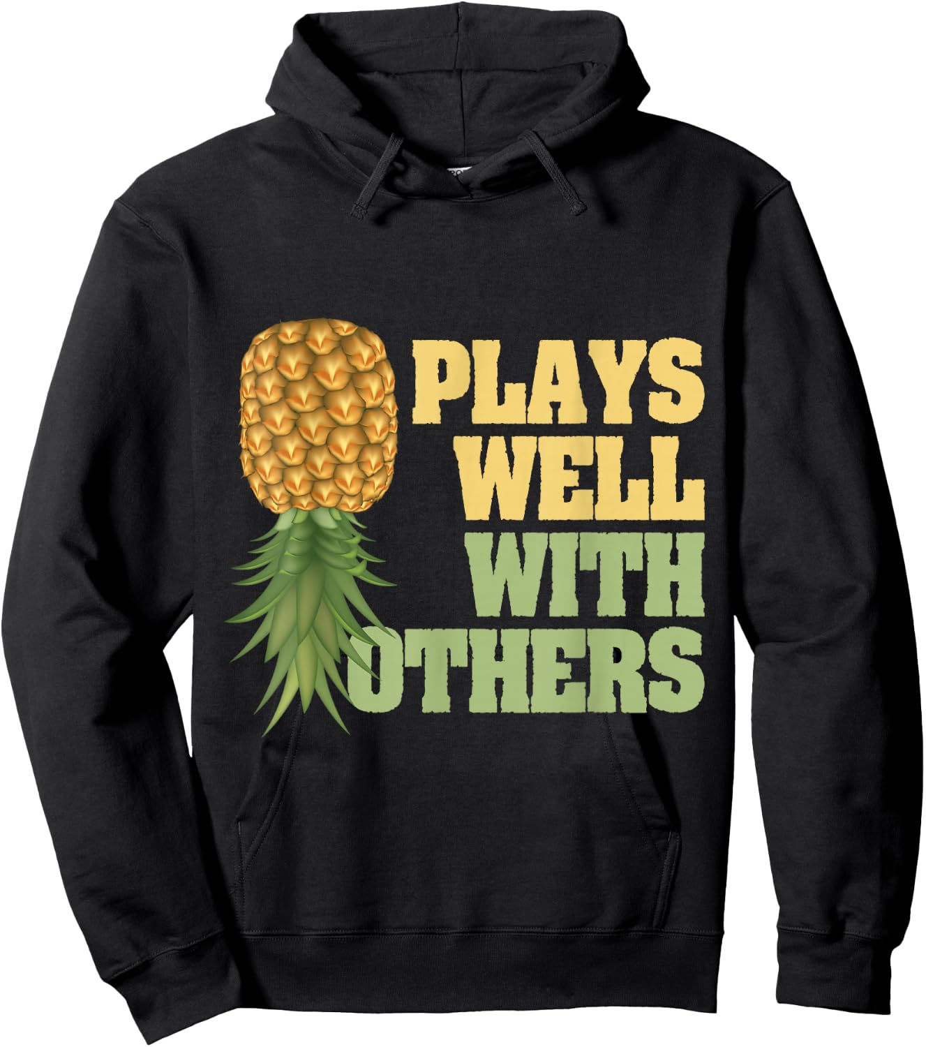 Pineapple Hawaii Tropical Fruit Plays Well With Others Hoodie - Hoodie | Black