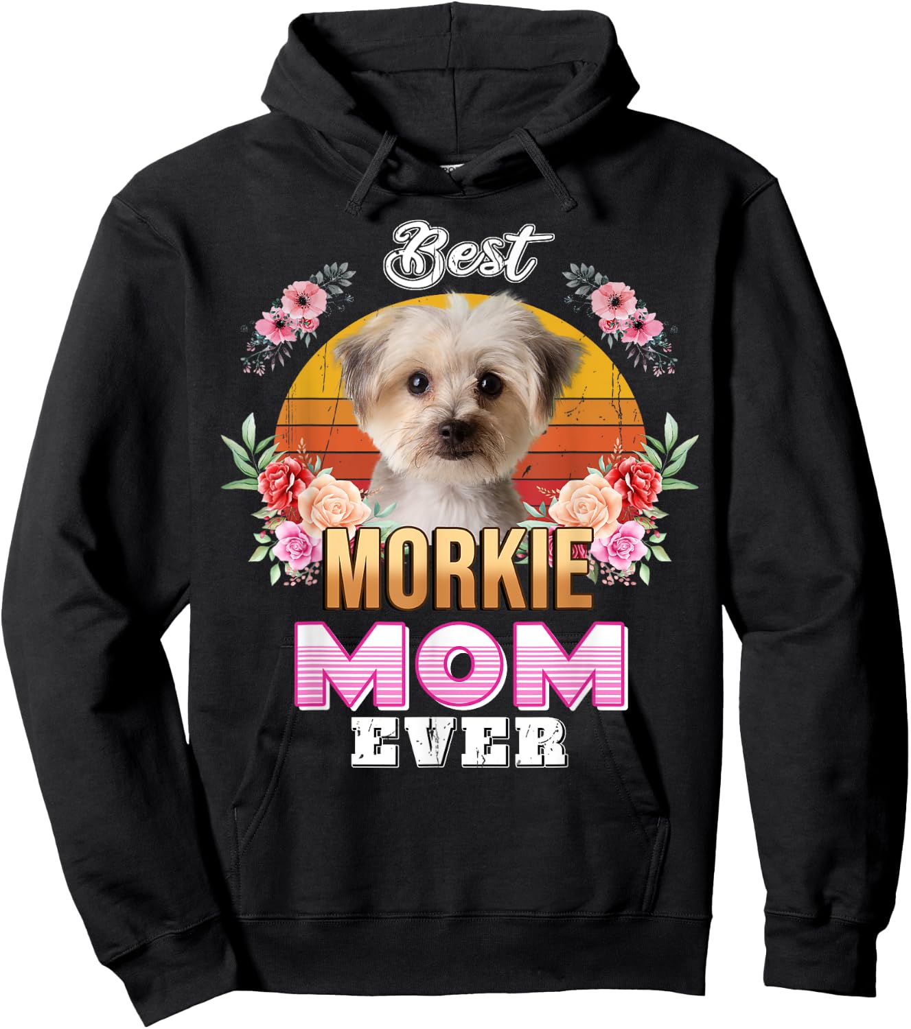 Vintage Best Morkie Mom Ever Mothers Day For Dog Mom Men Women Girls Kids Hoodie - Hoodie | Black
