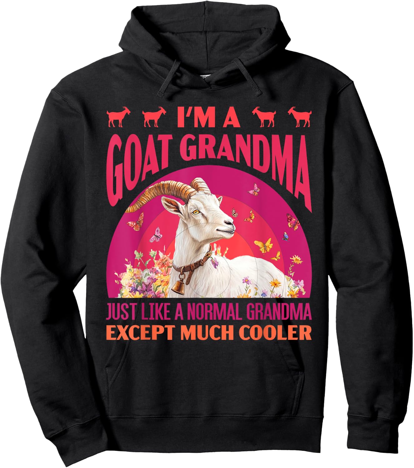 Granny I'M A GOAT GRANDMA LIKE A NORMAL GRANDMA Goats Hoodie - Hoodie | Black