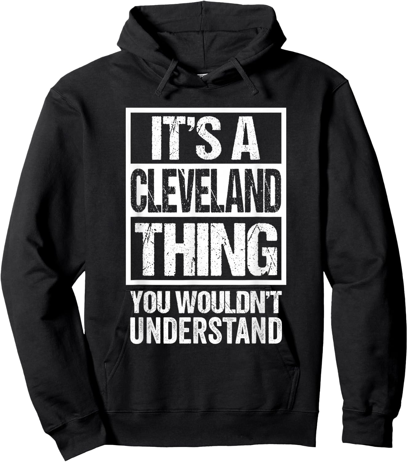 It's A Cleveland Thing You Wouldn't Understand Hoodie - Hoodie | Black