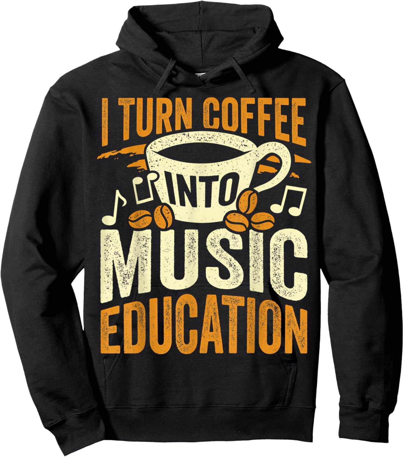 I Turn Coffee Into Music Education Cute Music Teacher Gift Hoodie - Hoodie | Black