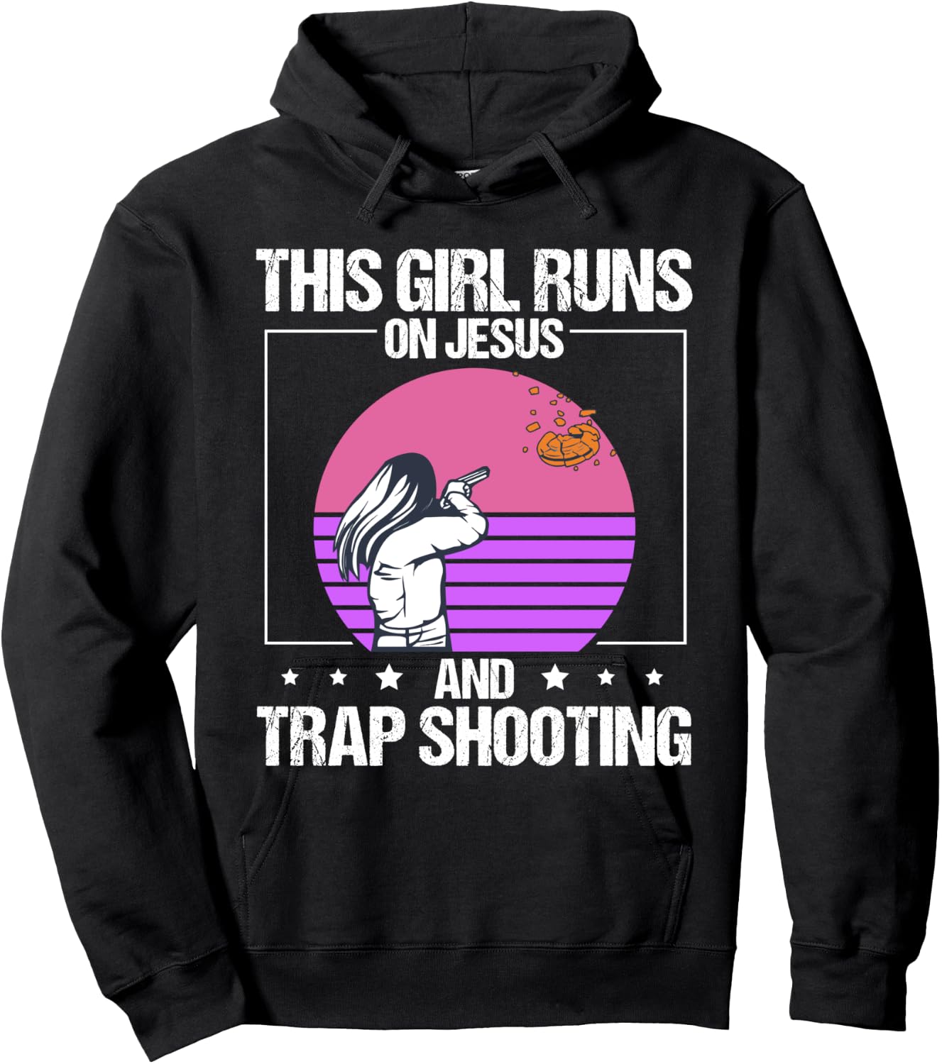 Trap Shooting This Girl Runs On Jesus Clay Shooting Hoodie - Hoodie | Black