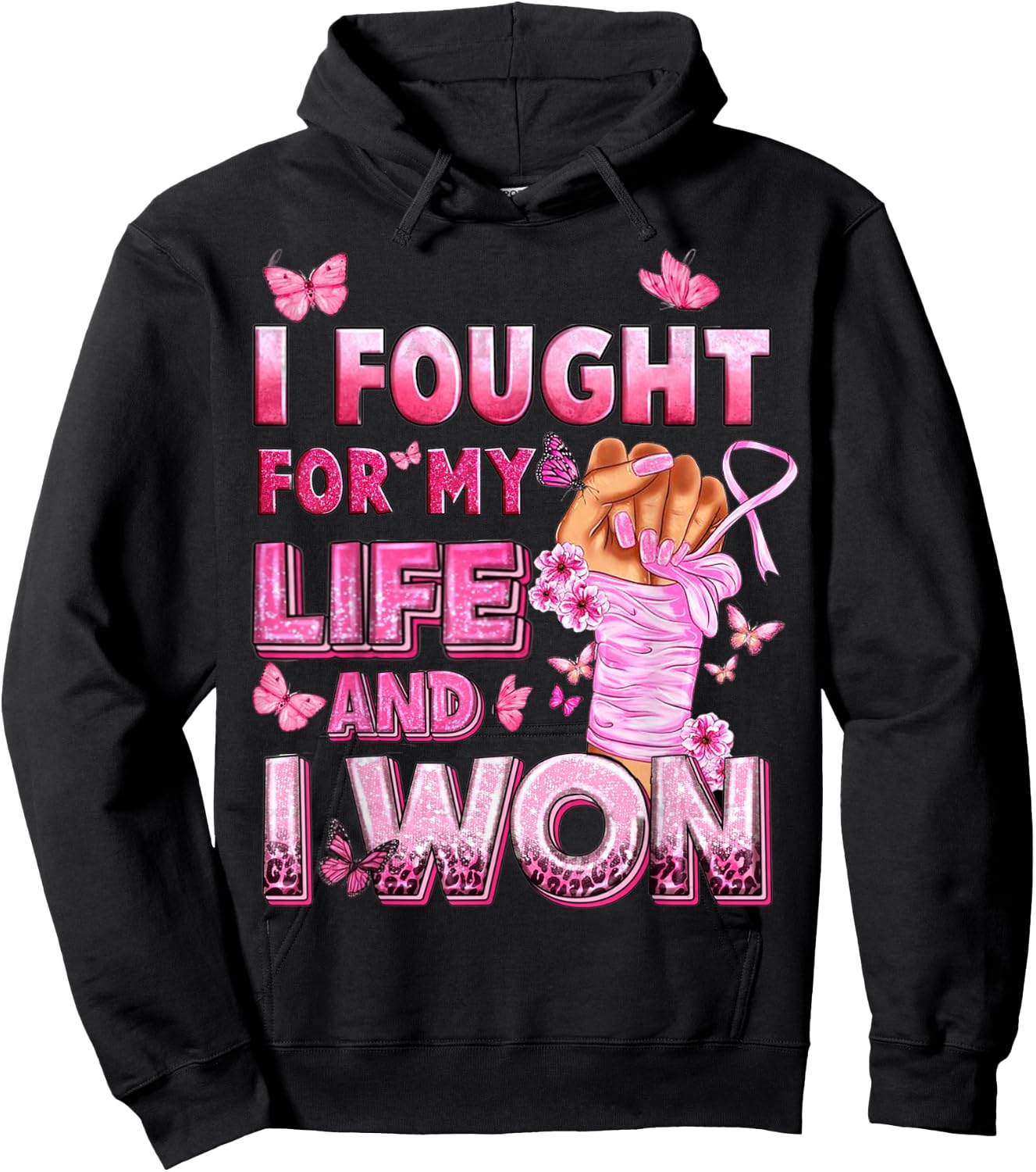 I Fought For My Life And I Won Breast Cancer Awareness Hoodie - Hoodie | Black