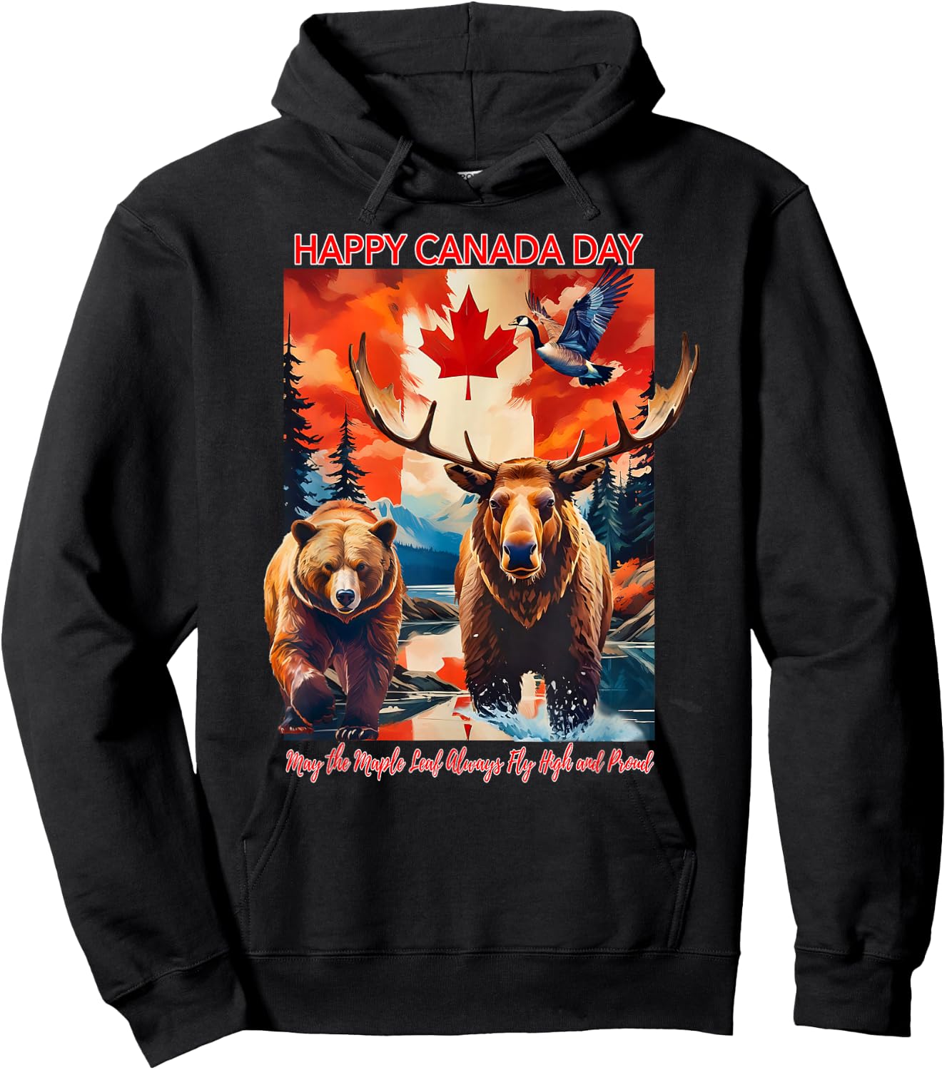 Happy Canada Day May The Maple Leaf Always Fly High & Proud Hoodie - Hoodie | Black