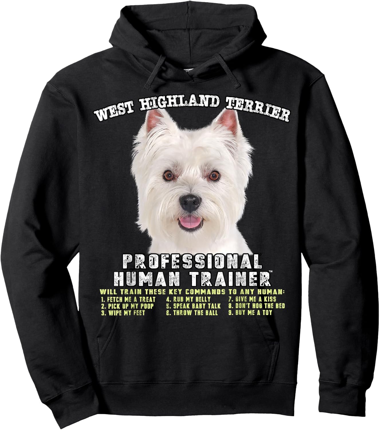 West Highland Terrier Westie Professional Human Trainer Hoodie - Hoodie | Black