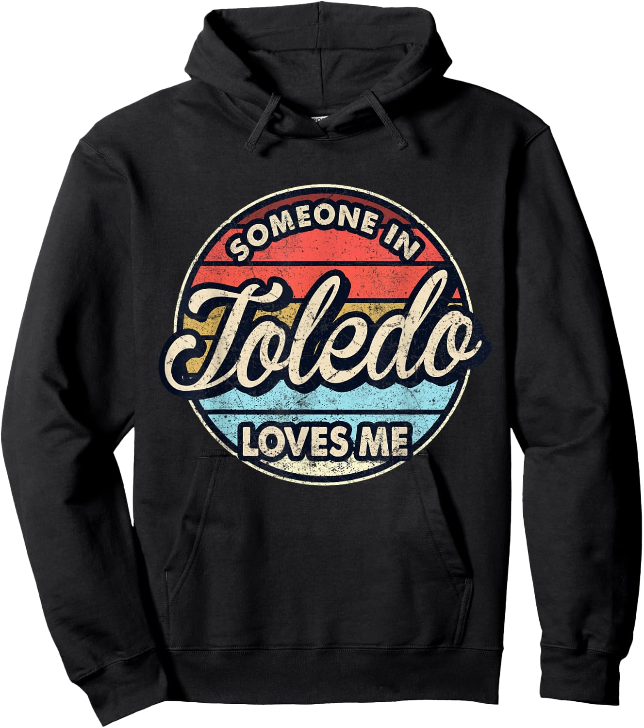 Someone In Toledo Loves Me City US USA Hoodie - Hoodie | Black