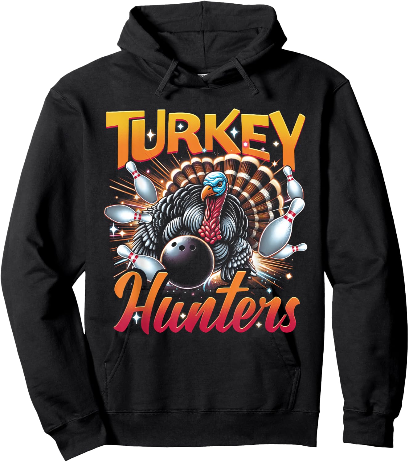 Bowling Turkey Hunters Bowling Team For Bowler Sport Animal Hoodie - Hoodie | Black