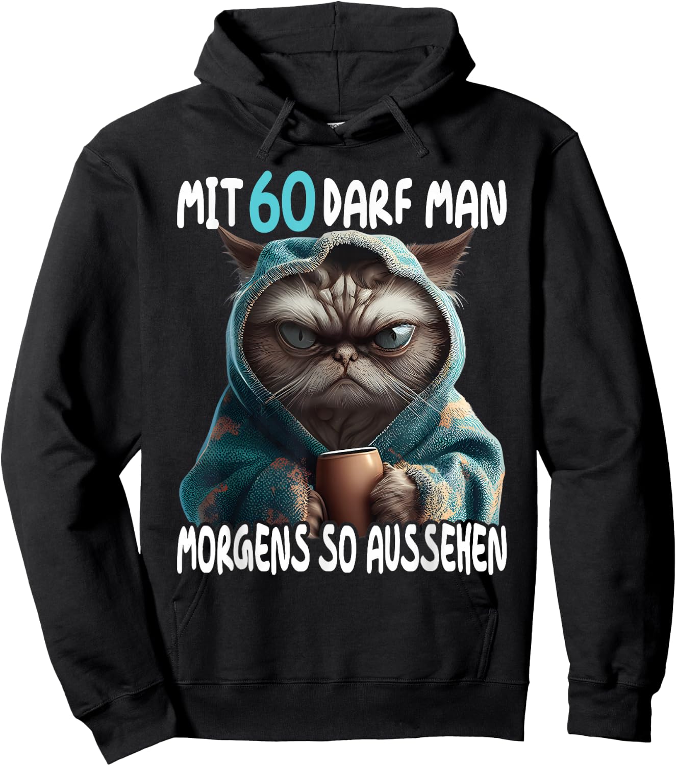 60 Geburtstag Frau Mann Mit 60 Jahre Darf Man So Aussehen Hoodie - Hoodie | Black