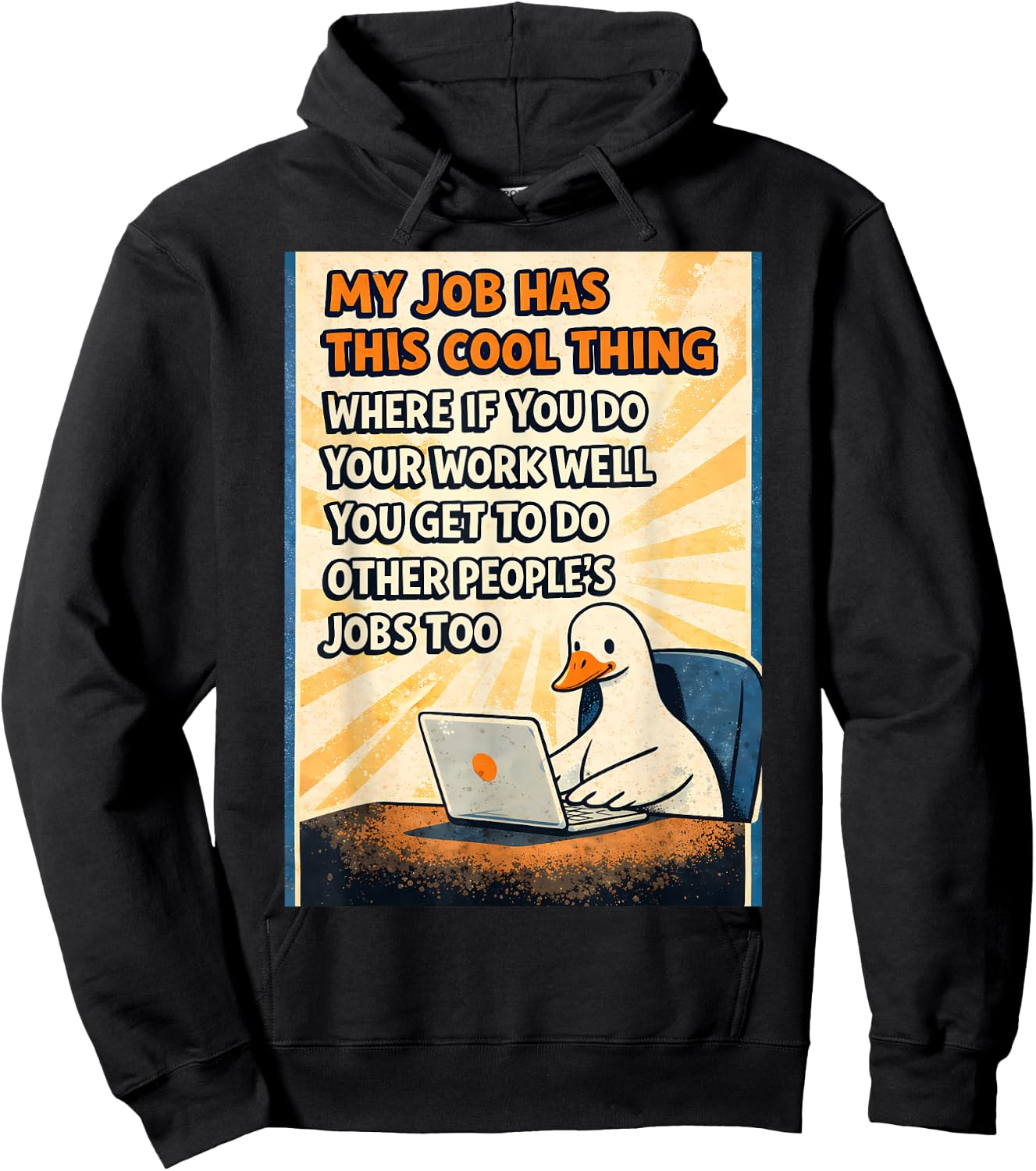 My Job has This Cool Thing Where if Meme Goose Work Office Hoodie - Hoodie | Black