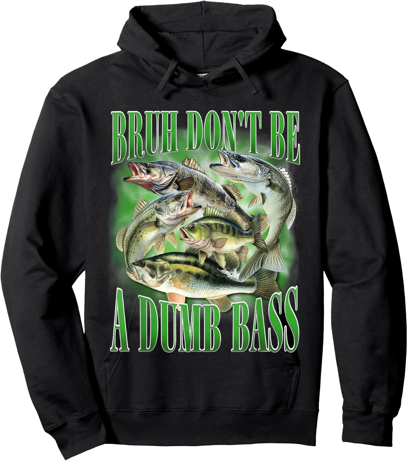 Fishing Bruh Don't Be A Dumb Bass Fish Funny Fishing Dad Hoodie - Hoodie | Black