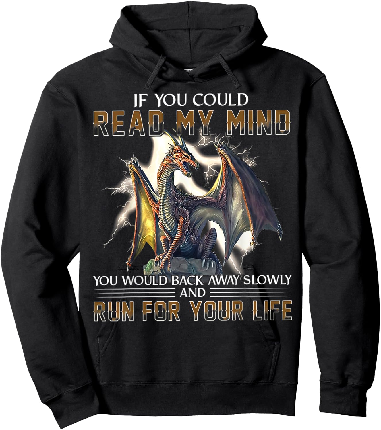 If You Could Read My Mind You Would Back Away Slowly And Run Hoodie - Hoodie | Black