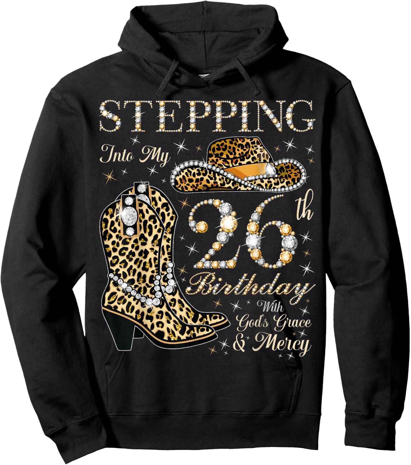 Stepping Into My 26th Birthday With God's Grace and Mercy Hoodie - Hoodie | Black