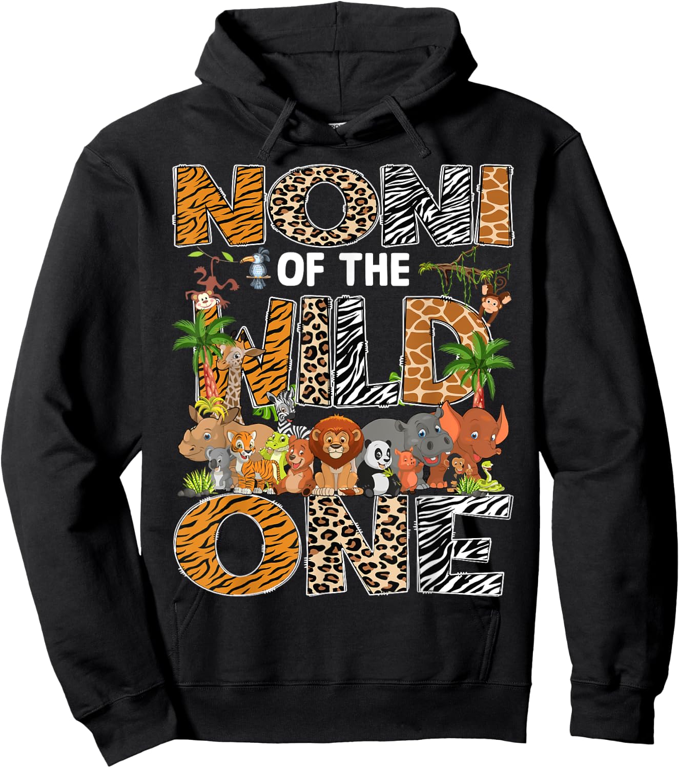 Noni Of The Wild One Safari Zoo Animal 1St Birthday Hoodie - Hoodie | Black