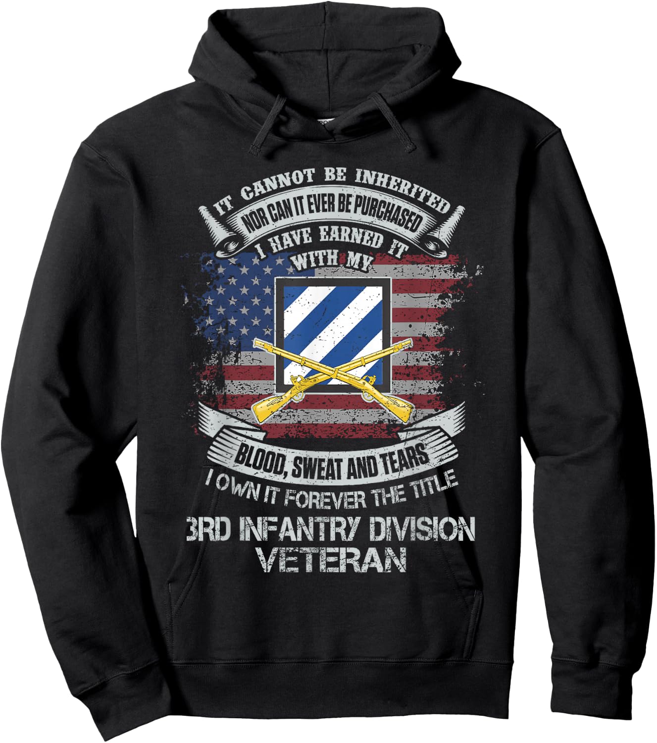 Own Forever The Title 3rd Infantry Division Veteran Flag US Hoodie - Hoodie | Black