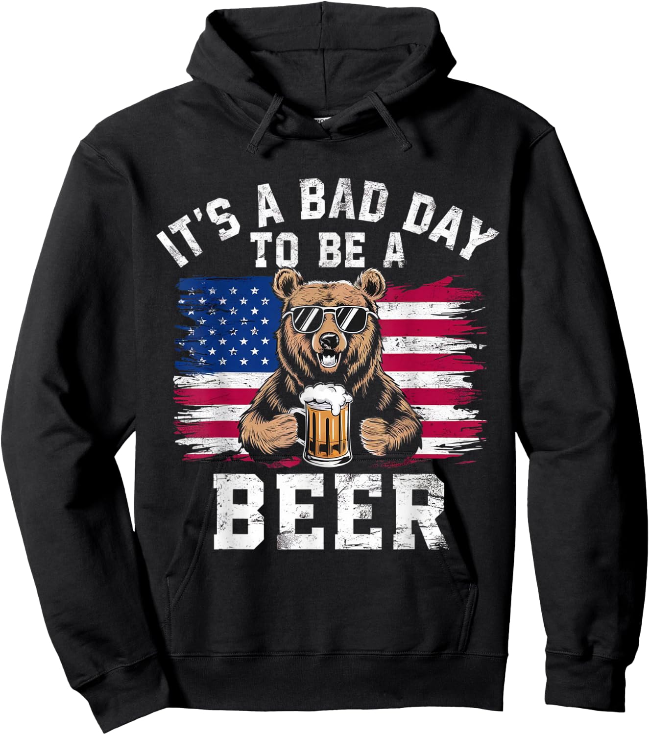 US Flag Bear Patriotic Beer It's A Bad Day to Be a Beer Hoodie - Hoodie | Black