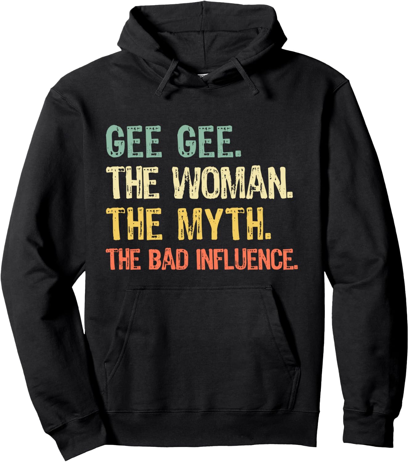 Gee-Gee The Woman The Myth The Bad Influence GeeGee Retro Hoodie - Hoodie | Black