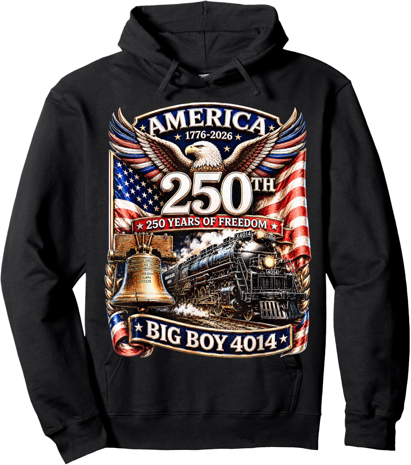 Big Boy 4014 Train America Turns 250 Years Freedom Patriotic Hoodie - Hoodie | Black