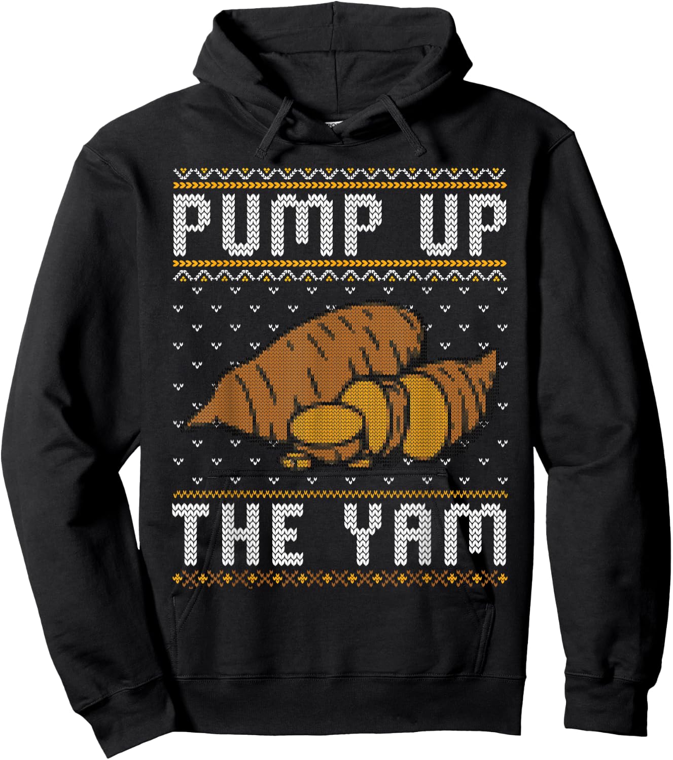 Ugly Thanksgiving Sweater Funny Pump Up the Yam Hoodie - Hoodie | Black