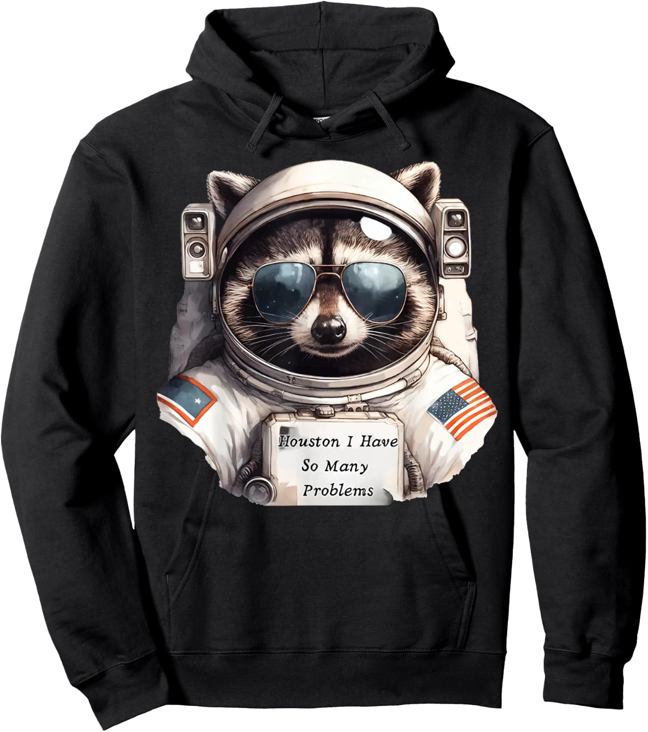 Houston I Have So Many Problems Funny Space Raccoon Meme Hoodie - Hoodie | Black