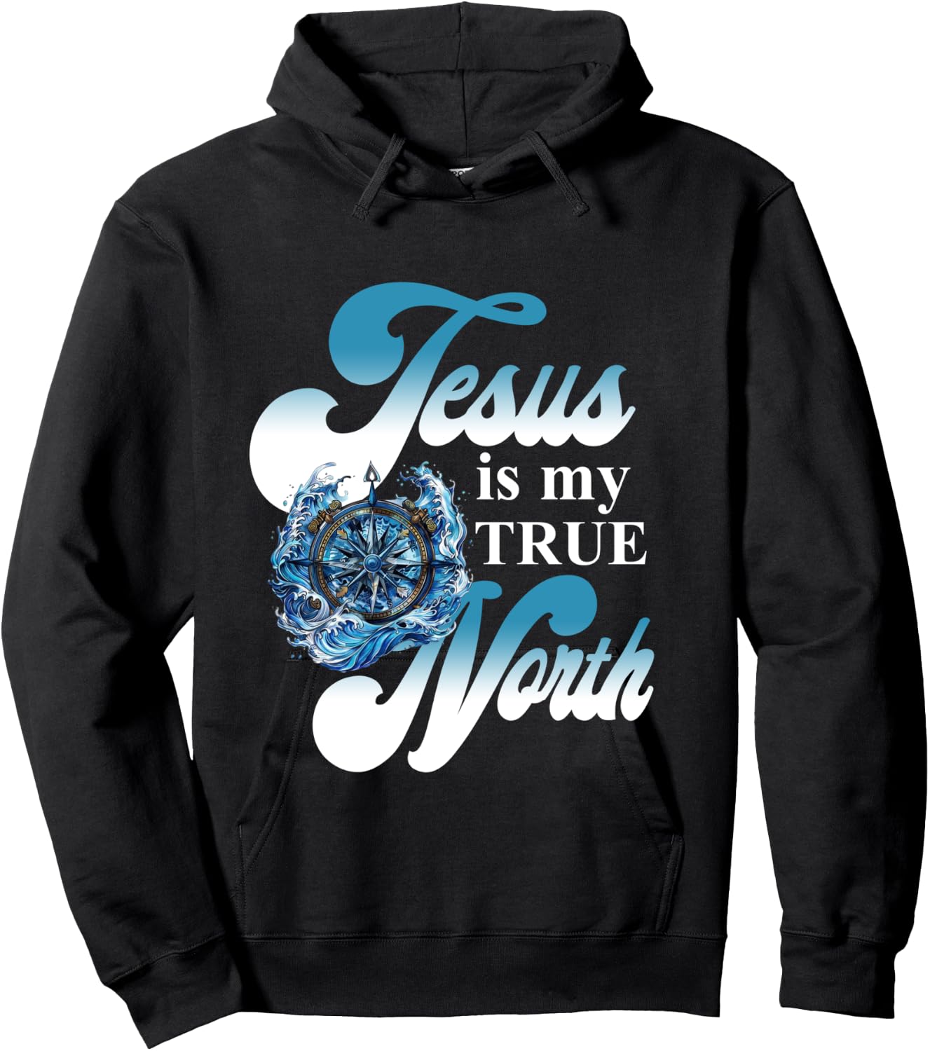 Jesus Is My True North Best Awesome Hoodie - Hoodie | Black