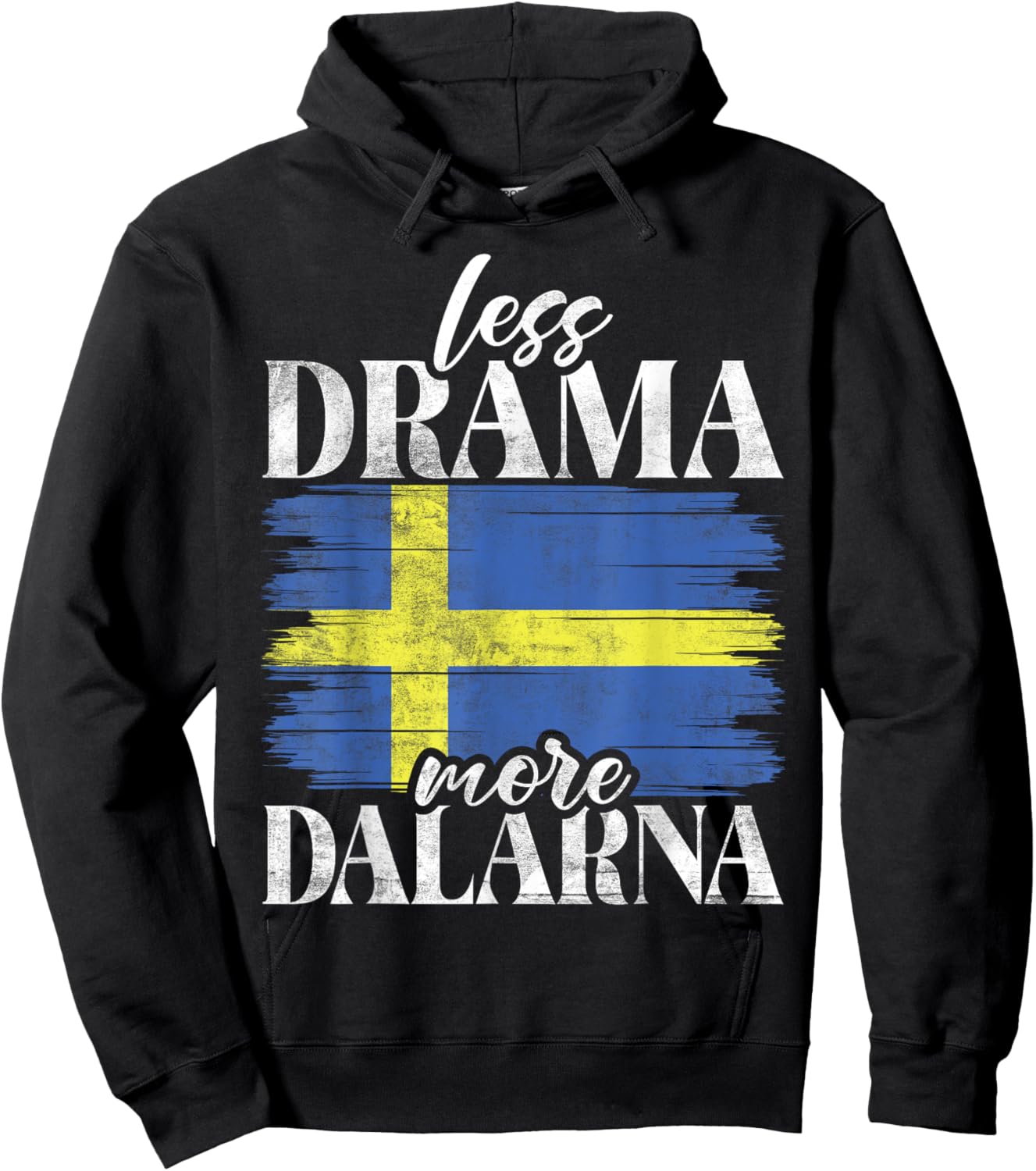Less Drama More Dalarna Sweden , Black, S Hoodie - Hoodie | Black