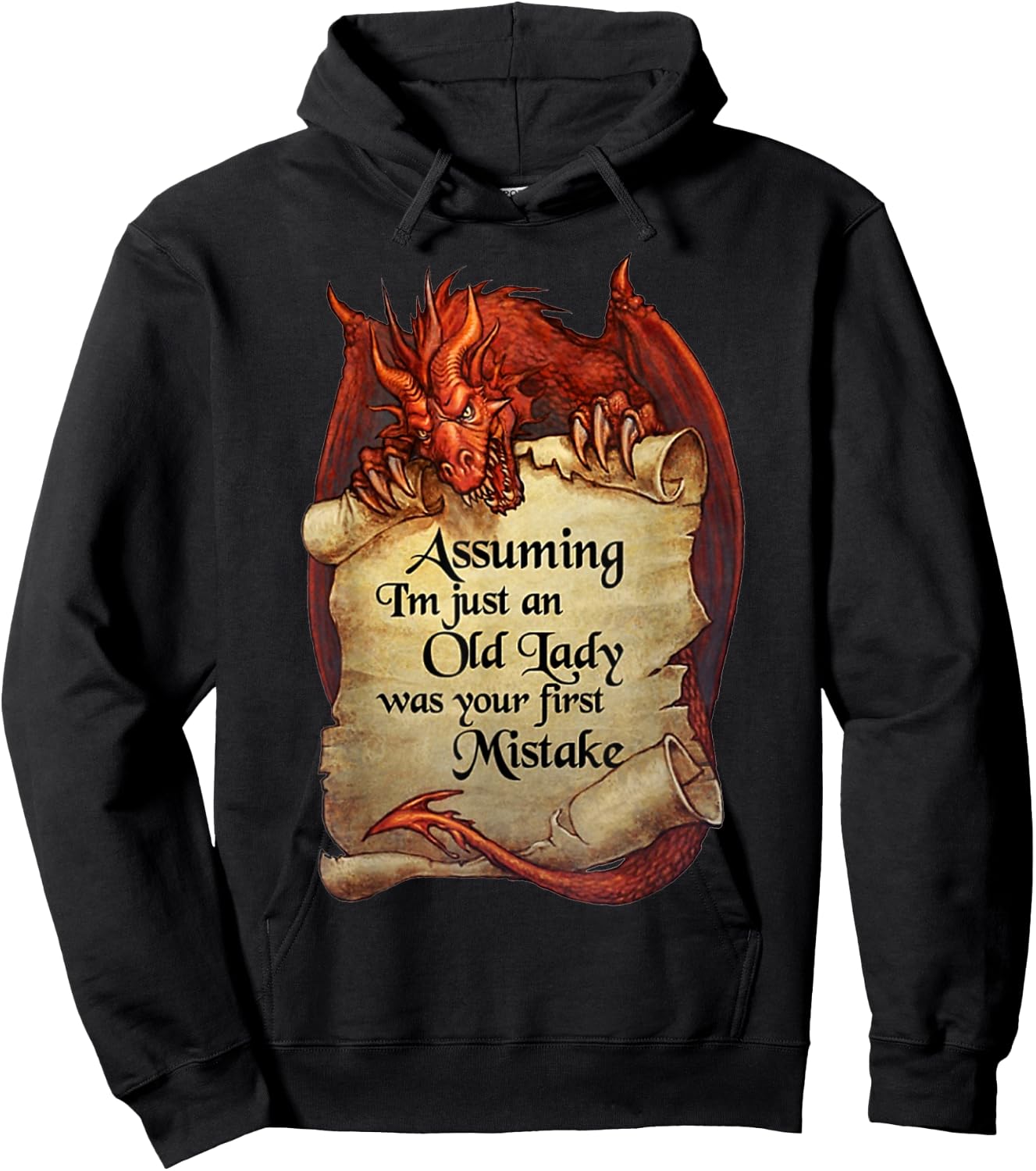 Dragon - Assuming I'm Just An Old Lady Was Your First Hoodie - Hoodie | Black