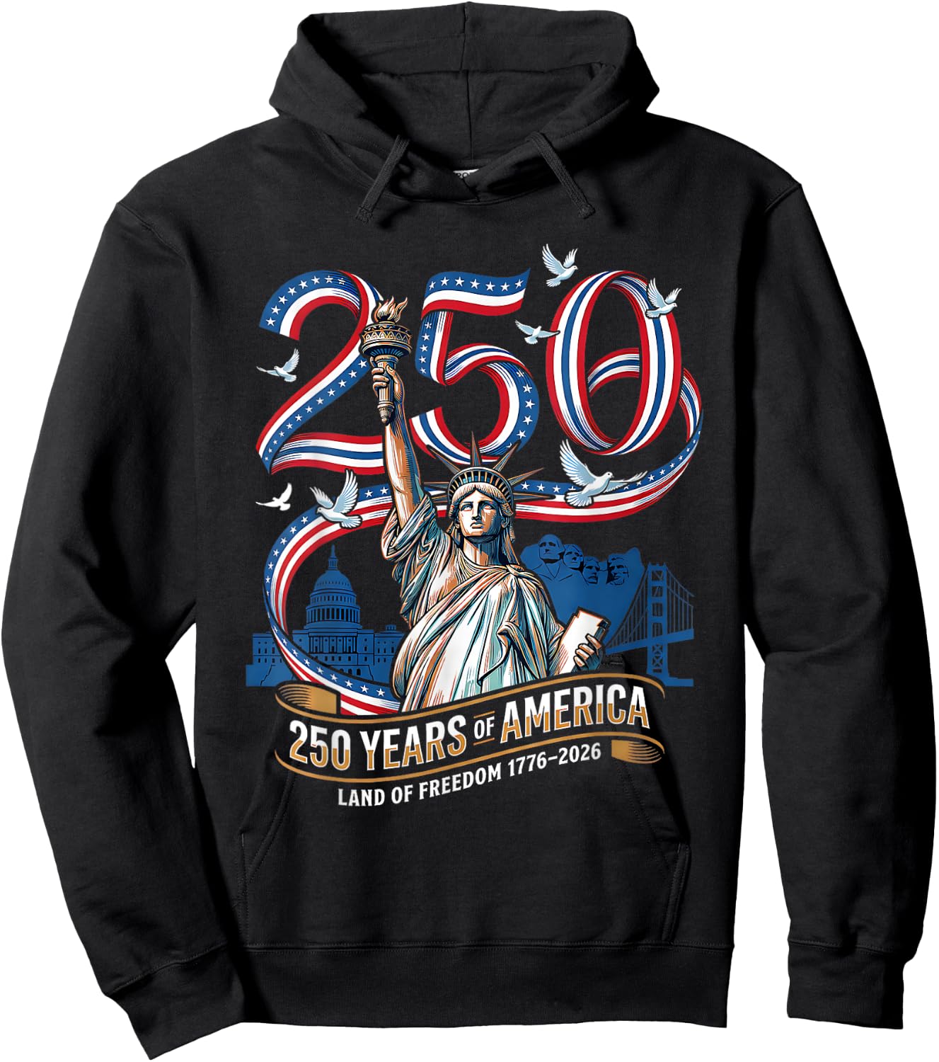 250 Years America 1776-2026 Liberty USA Flag 4th July 2026 Hoodie - Hoodie | Black