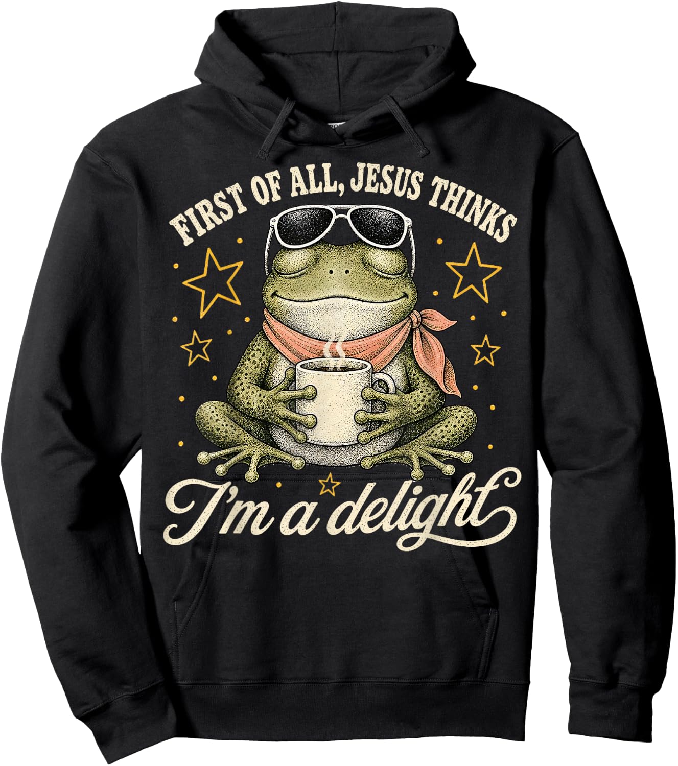 First of All Jesus Thinks I'm A Delight Hoodie - Hoodie | Black