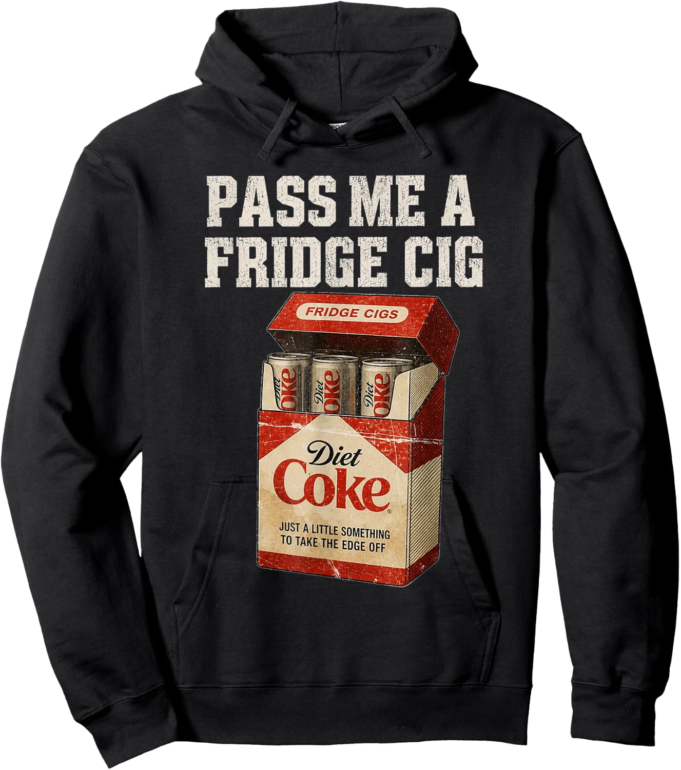 Funny Pass Me A Fridge Cig Funny Fridge Cig of Men Women Hoodie - Hoodie | Black