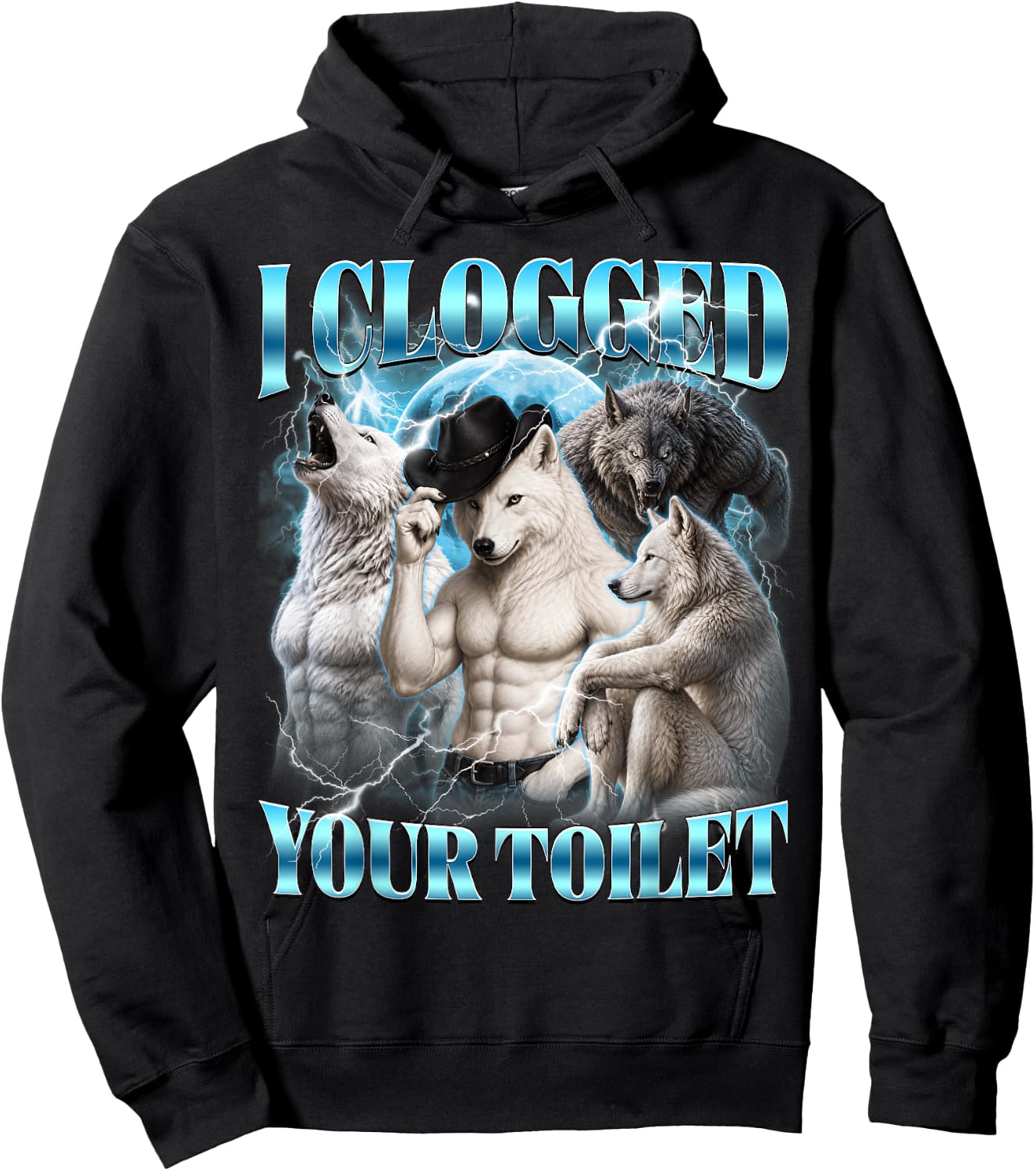 I Clogged Your Toilet Funny Alpha Wolf Meme Stupid Brainrot Hoodie - Hoodie | Black