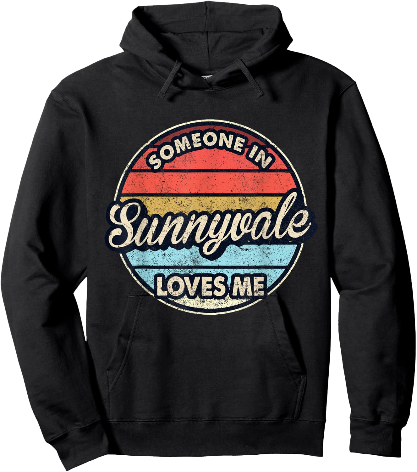 Someone In Sunnyvale Loves Me City US USA Hoodie - Hoodie | Black