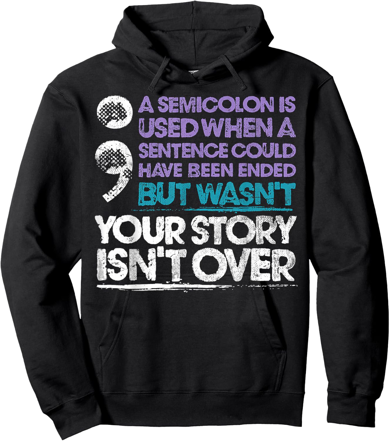 A Semicolon Is Used When A Sentence Could Have Been Ended Hoodie - Hoodie | Black