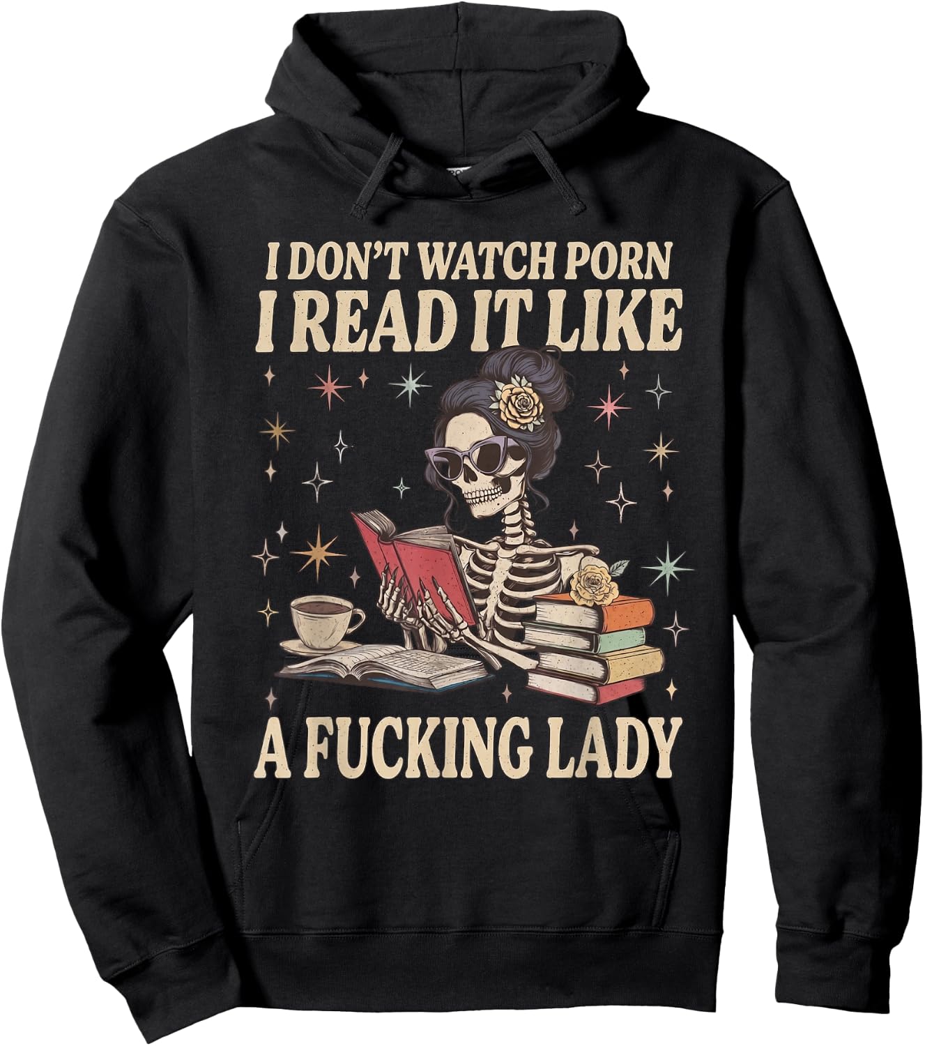 I Don't WatchPorn I Read It Like A Good Girl Dark Romance Hoodie - Hoodie | Black