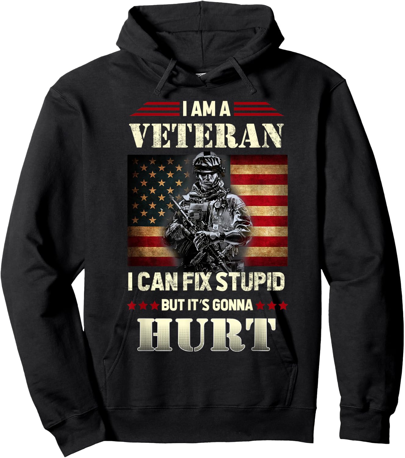 Distressed I Am A Veteran I Can Fix Stupid - Veterans Day Hoodie - Hoodie | Black