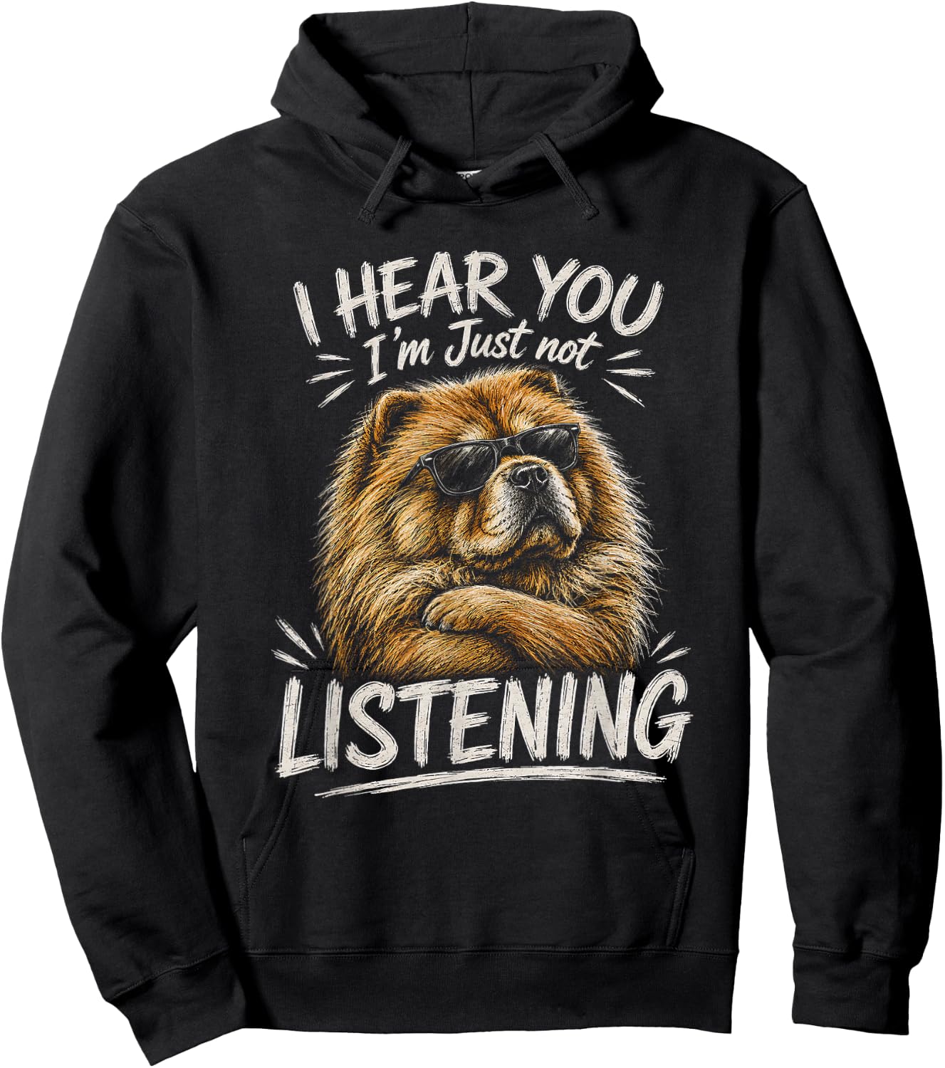 Chow Chow Artwork I Hear You Design Hoodie - Hoodie | Black