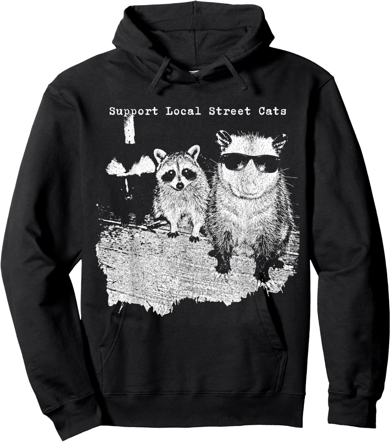 Support Local Street Cats Funny Raccoon Skunk Possum Meme Hoodie - Hoodie | Black