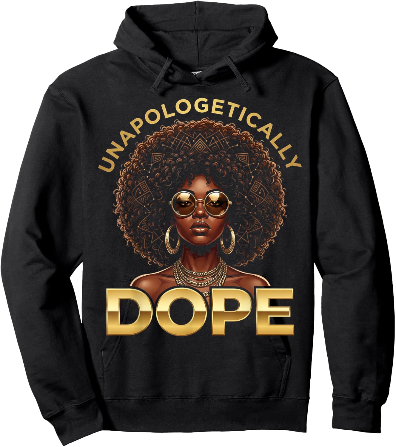 Black Women Unapologetically Dope Juneteenth Black History Hoodie - Hoodie | Black