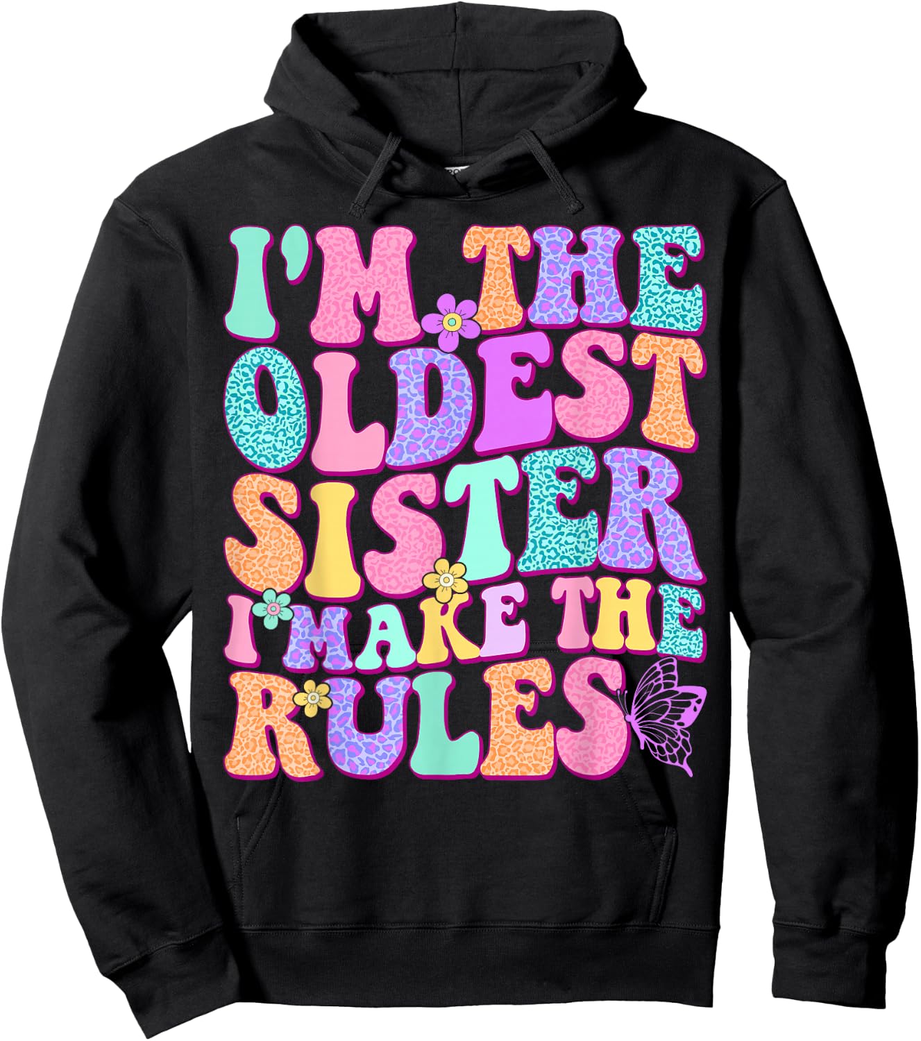 Oldest Sister I Make The Rules Funny Matching Sibling Hoodie - Hoodie | Black