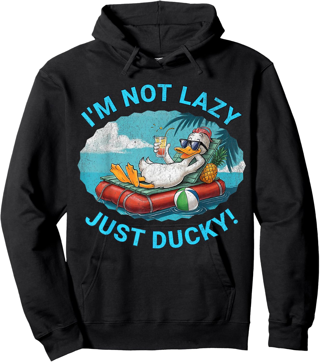 Tropical Beach Relaxing Duck Design Not Lazy, Just Ducky! Hoodie - Hoodie | Black