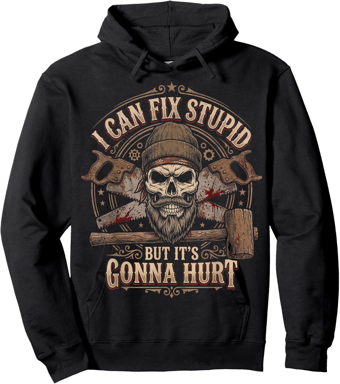 I Can Fix Stupid But Its Gonna Hurt Carpenter Men Hoodie - Hoodie | Black
