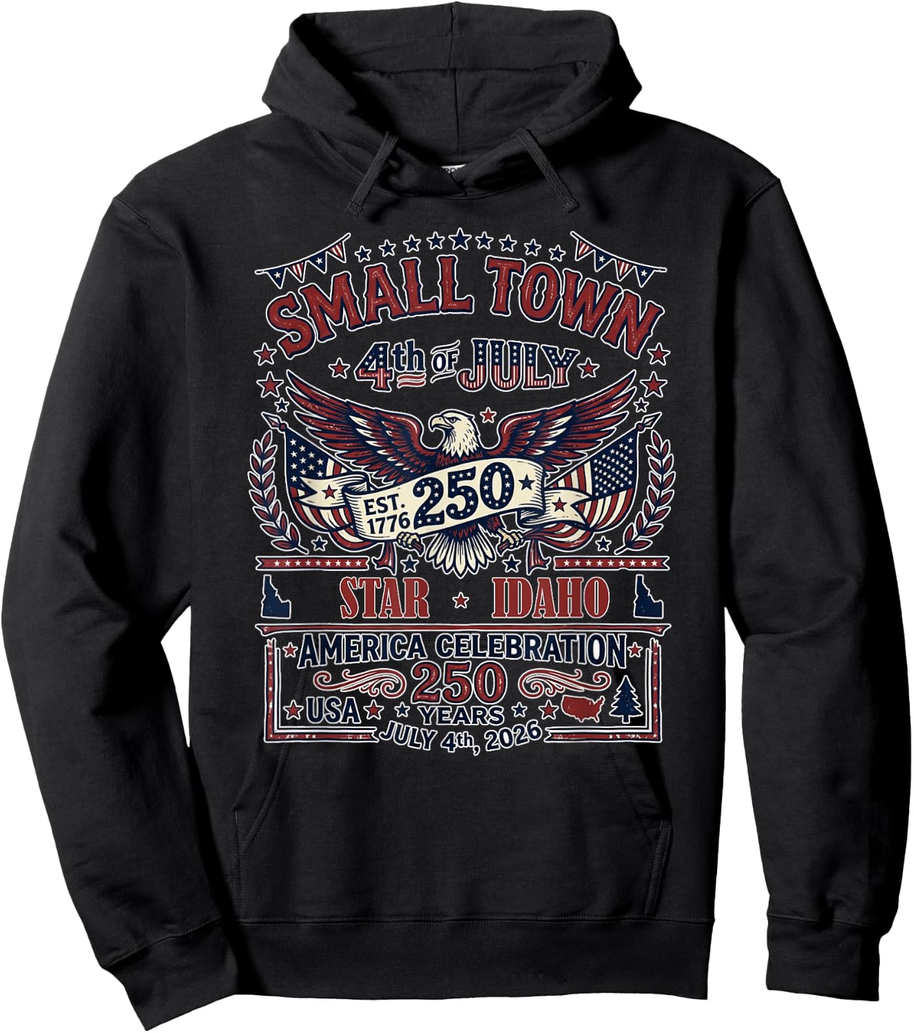 4th of July 2026 Small Town Celebration Star Idaho Hoodie - Hoodie | Black