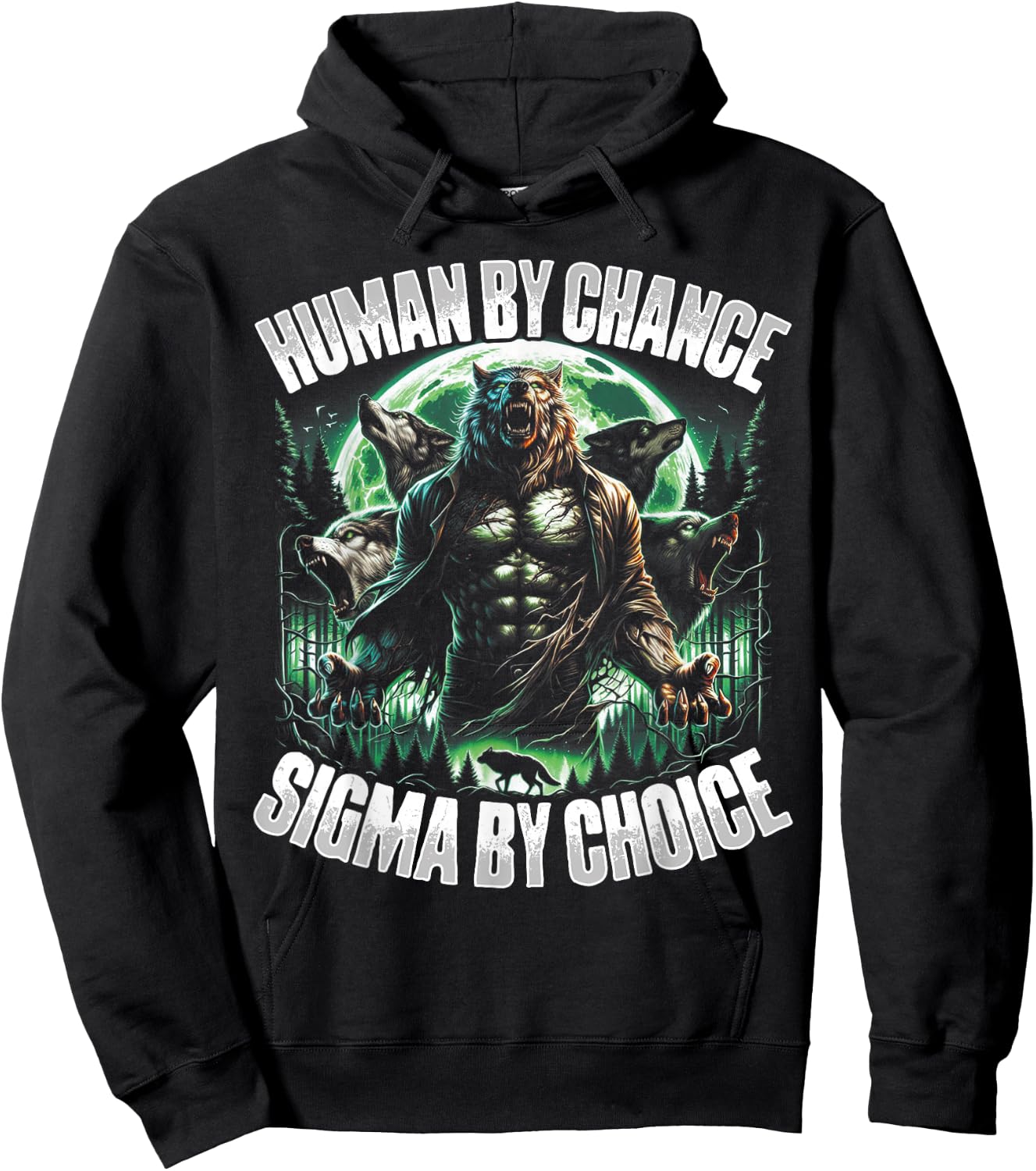 Human By Chance Alpha By Choice Wolf Male Werwolf Meme Men Hoodie - Hoodie | Black