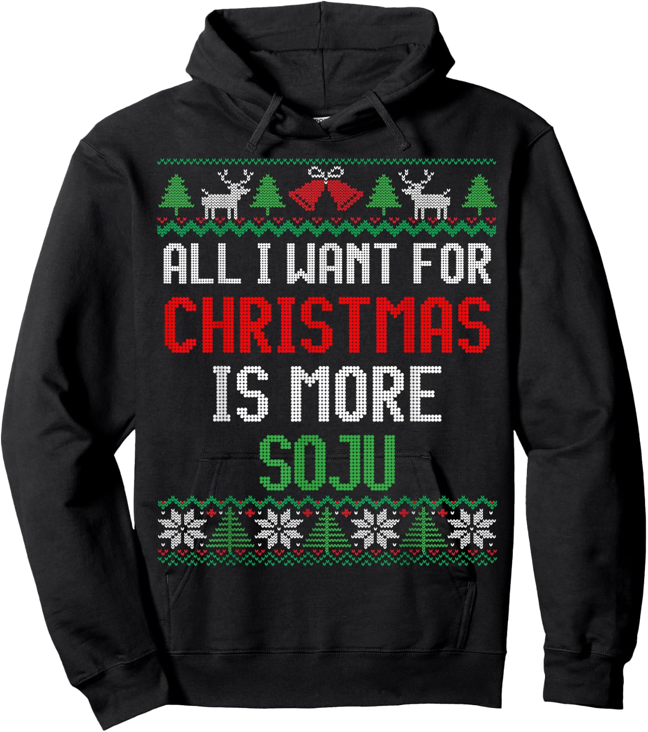 All I Want is More Soju South Korean Alcohol Ugly Christmas Hoodie - Hoodie | Black