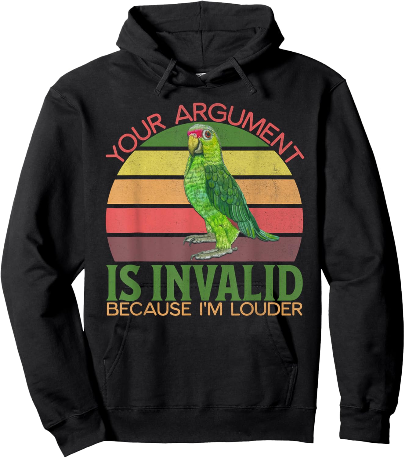 Funny Amazon Parrot, Your Argument Is Invalid, I'm Louder Hoodie - Hoodie | Black