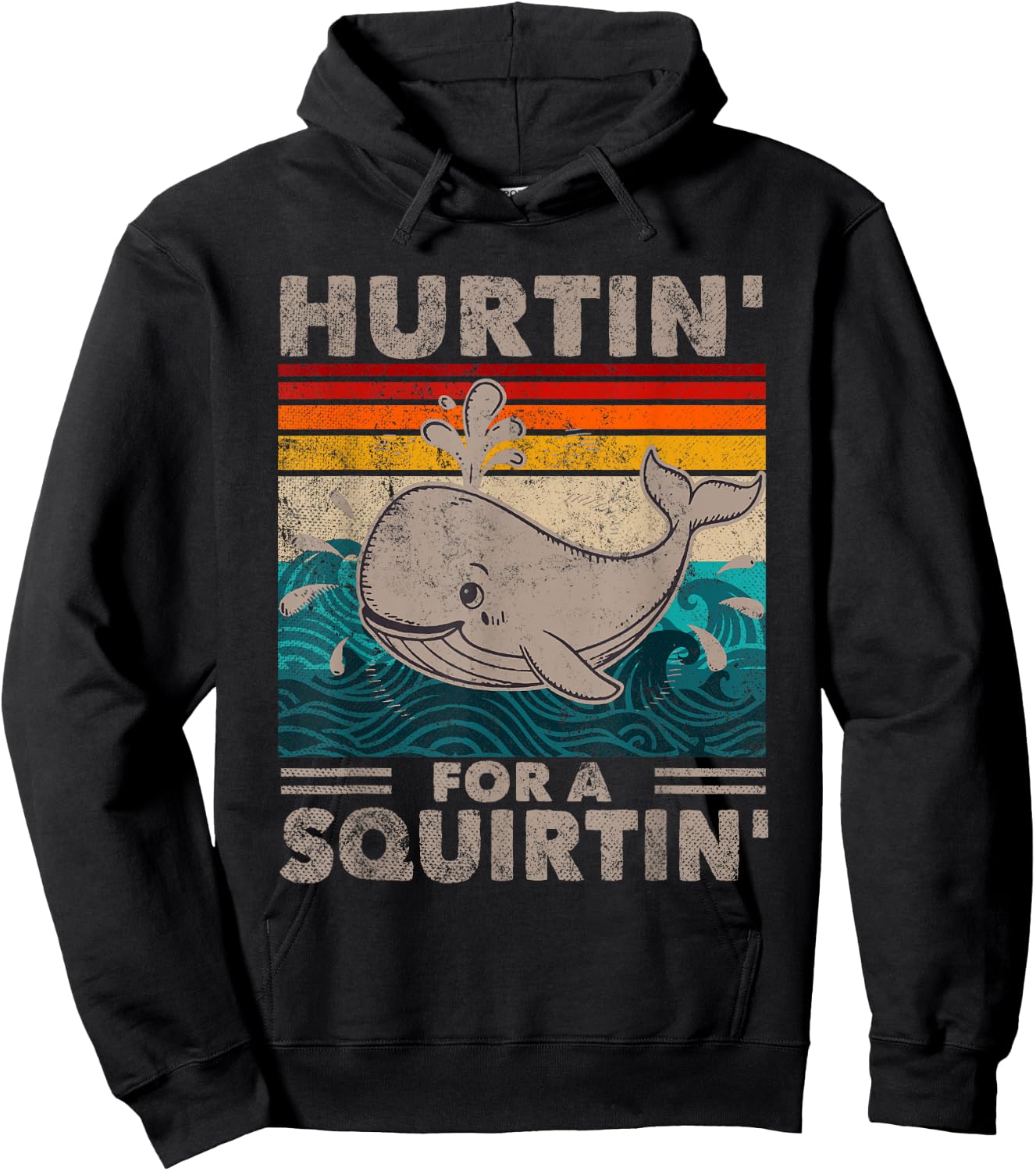 Hurtin' For A Squirtin' Funny Adult Whale Gag Humor Wife Hoodie - Hoodie | Black
