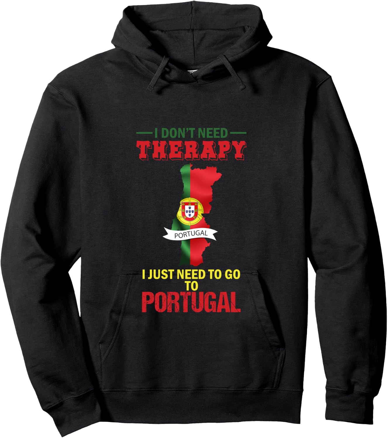 I Don't Need Therapy I Just Need Go Portugal Manche Longue Hoodie - Hoodie | Black