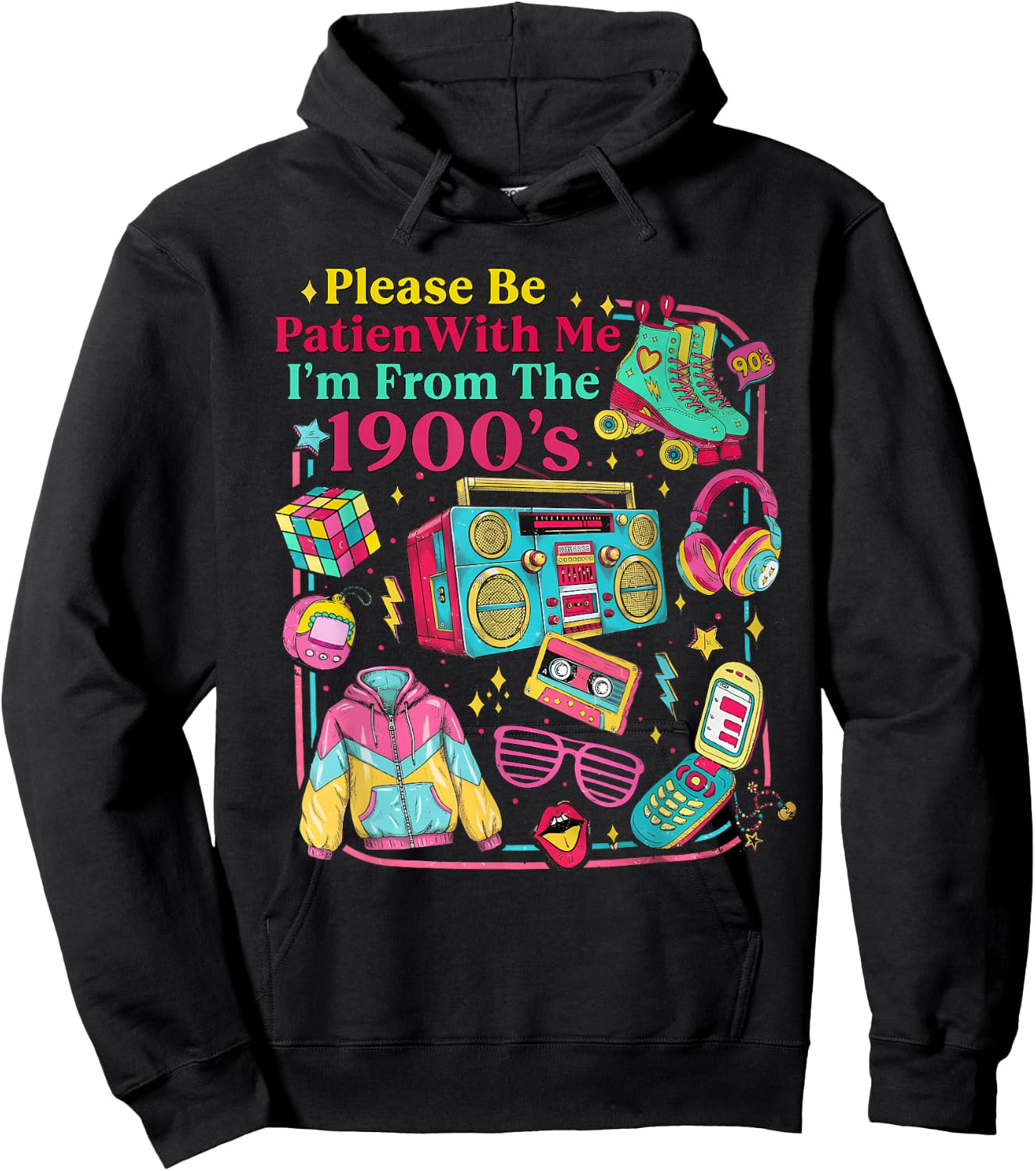 Funny 90s 80s Please Be Patient with Me I’m from The 1990s Hoodie - Hoodie | Black