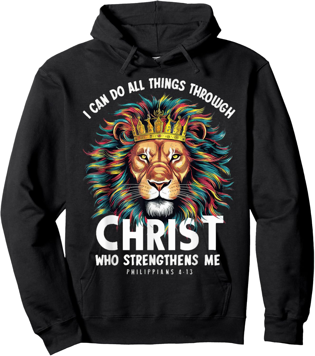 I Can Do Things Through Christ Philippians 413 Lion Faith Hoodie - Hoodie | Black